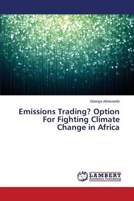 Emissions Trading? Option for Fighting Climate Change in Africa (Paperback)
