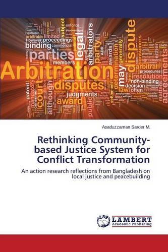 Rethinking Community-Based Justice System for Conflict Transformation (Paperback)