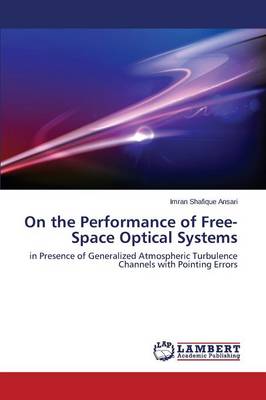 On the Performance of Free-Space Optical Systems (Paperback)
