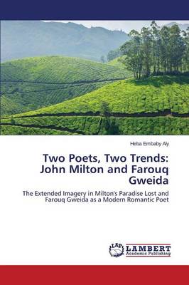 Two Poets, Two Trends: John Milton and Farouq Gweida (Paperback)