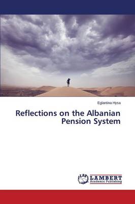 Reflections on the Albanian Pension System (Paperback)