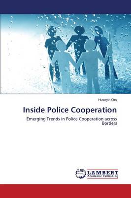 Inside Police Cooperation (Paperback)
