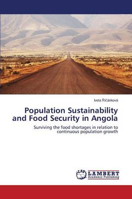 Population Sustainability and Food Security in Angola (Paperback)