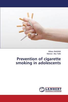 Prevention of Cigarette Smoking in Adolescents (Paperback)