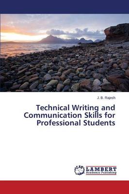Technical Writing and Communication Skills for Professional Students (Paperback)