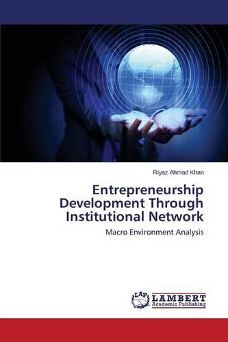 Entrepreneurship Development Through Institutional Network (Paperback)