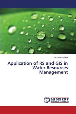 Application of RS and GIS in Water Resources Management (Paperback)