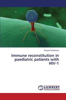 Immune Reconstitution in Paediatric Patients with HIV-1 (Paperback)