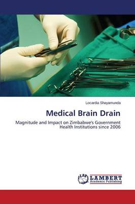 Medical Brain Drain (Paperback)