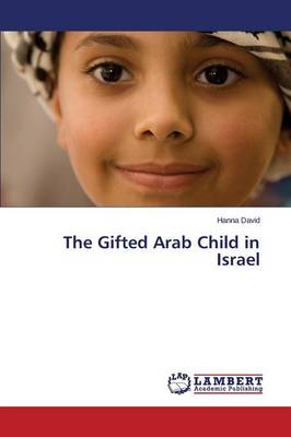 The Gifted Arab Child in Israel (Paperback)
