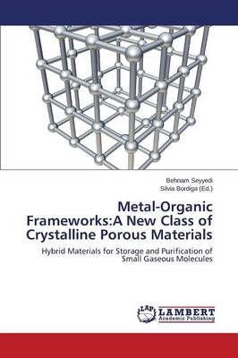 Metal-Organic Frameworks: A New Class of Crystalline Porous Materials (Paperback)
