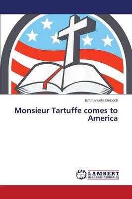 Monsieur Tartuffe Comes to America (Paperback)