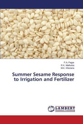 Summer Sesame Response to Irrigation and Fertilizer (Paperback)