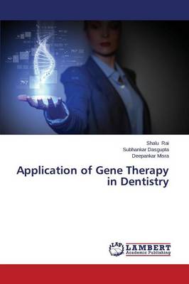 Application of Gene Therapy in Dentistry (Paperback)