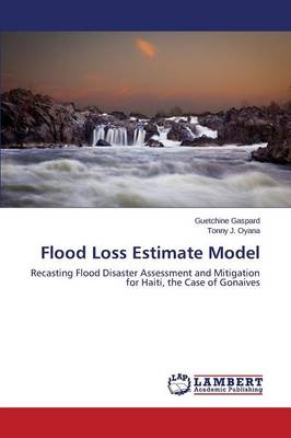 Flood Loss Estimate Model (Paperback)