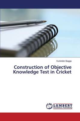 Construction of Objective Knowledge Test in Cricket (Paperback)