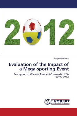 Evaluation of the Impact of a Mega-Sporting Event (Paperback)