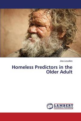 Homeless Predictors in the Older Adult (Paperback)
