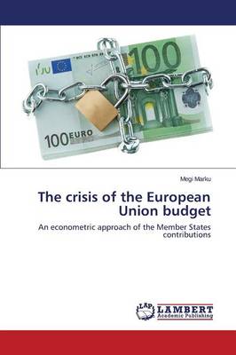 The Crisis of the European Union Budget (Paperback)