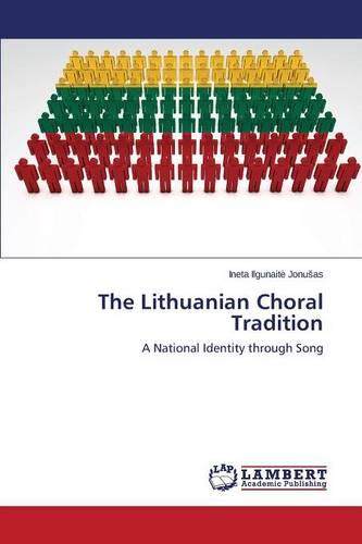 The Lithuanian Choral Tradition (Paperback)