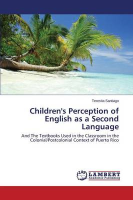 Children's Perception of English as a Second Language (Paperback)