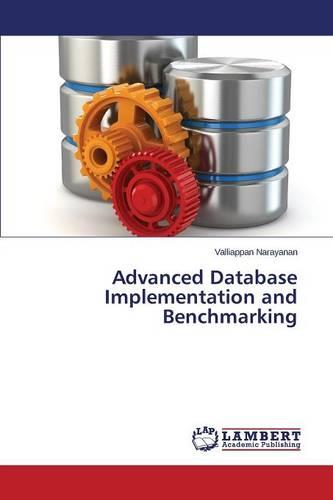 Advanced Database Implementation and Benchmarking (Paperback)
