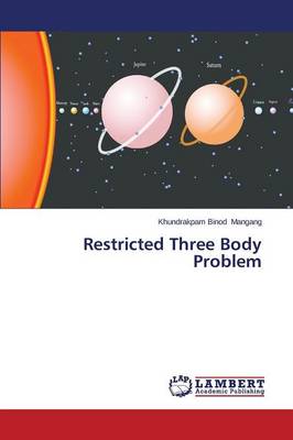 Restricted Three Body Problem (Paperback)