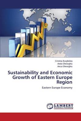Sustainability and Economic Growth of Eastern Europe Region (Paperback)