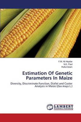 Estimation of Genetic Parameters in Maize (Paperback)