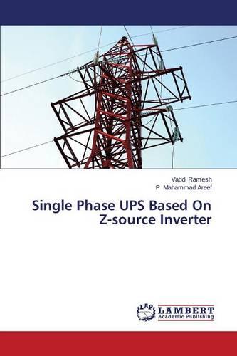 Single Phase Ups Based on Z-Source Inverter (Paperback)