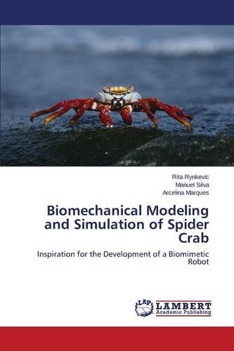 Biomechanical Modeling and Simulation of Spider Crab (Paperback)
