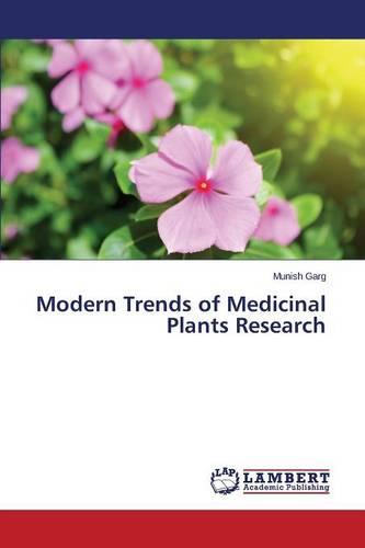 Modern Trends of Medicinal Plants Research (Paperback)