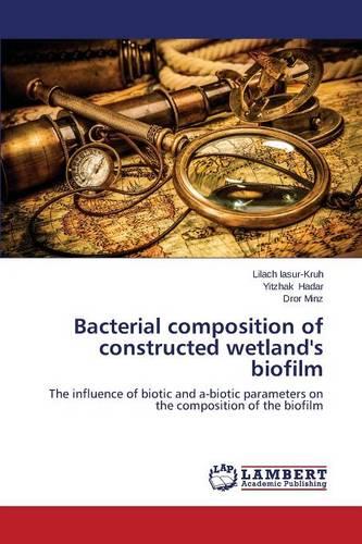 Bacterial Composition of Constructed Wetland's Biofilm (Paperback)