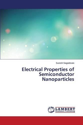 Electrical Properties of Semiconductor Nanoparticles (Paperback)
