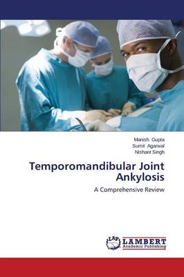 Temporomandibular Joint Ankylosis (Paperback)
