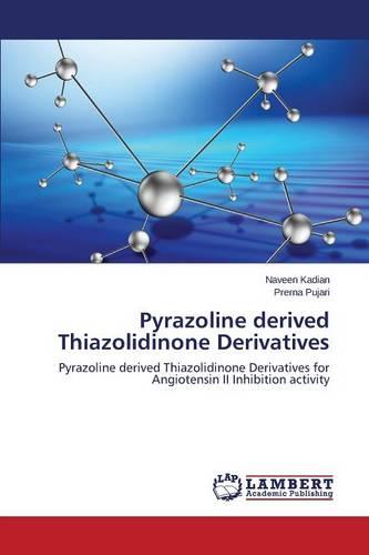 Pyrazoline Derived Thiazolidinone Derivatives (Paperback)