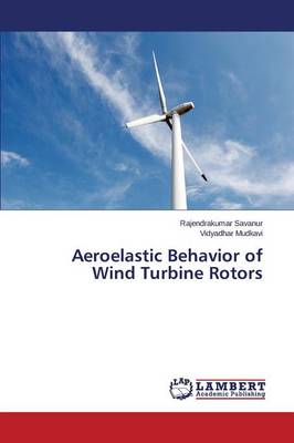 Aeroelastic Behavior of Wind Turbine Rotors (Paperback)