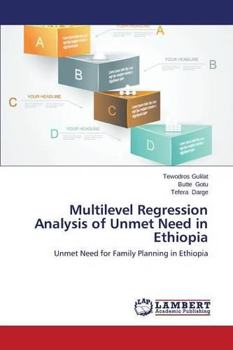 Multilevel Regression Analysis of Unmet Need in Ethiopia (Paperback)