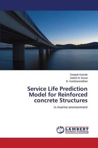 Service Life Prediction Model for Reinforced Concrete Structures (Paperback)