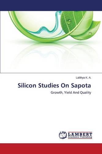 Silicon Studies on Sapota (Paperback)