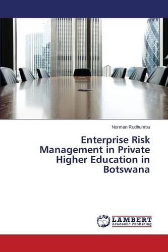 Enterprise Risk Management in Private Higher Education in Botswana (Paperback)