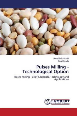 Pulses Milling - Technological Option (Paperback)
