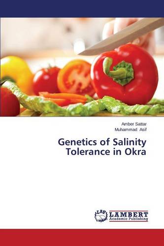 Genetics of Salinity Tolerance in Okra (Paperback)