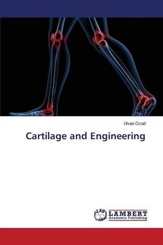 Cartilage and Engineering (Paperback)
