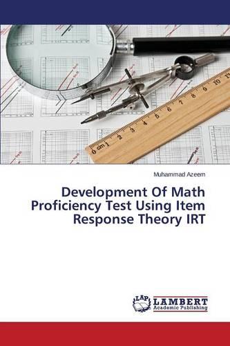 Development of Math Proficiency Test Using Item Response Theory Irt (Paperback)