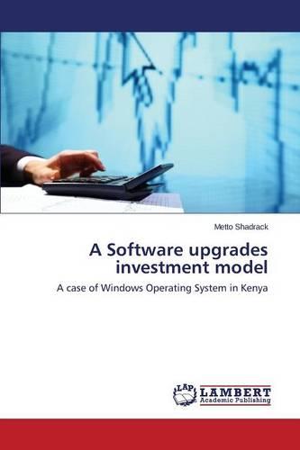 A Software Upgrades Investment Model (Paperback)