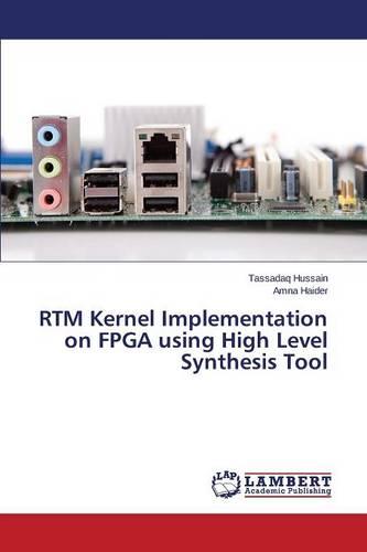 Rtm Kernel Implementation on FPGA Using High Level Synthesis Tool (Paperback)