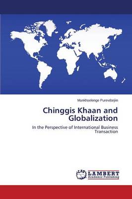Chinggis Khaan and Globalization (Paperback)