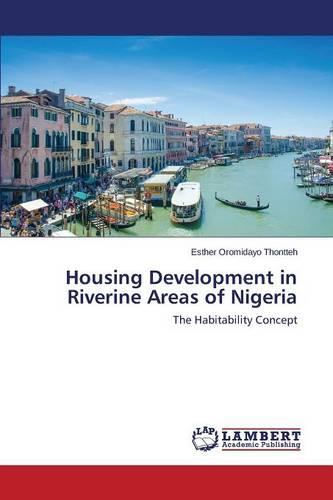 Housing Development in Riverine Areas of Nigeria (Paperback)