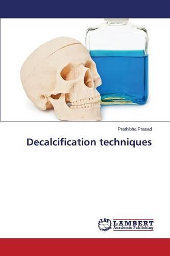 Decalcification Techniques (Paperback)